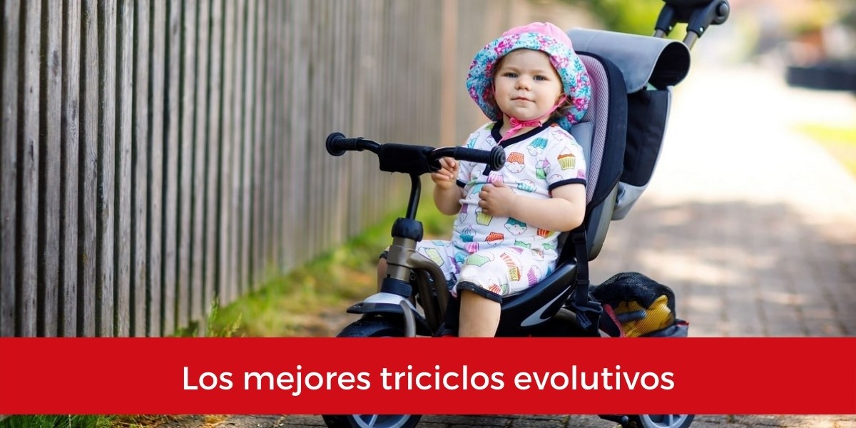 los mejores triciclos evolutivos